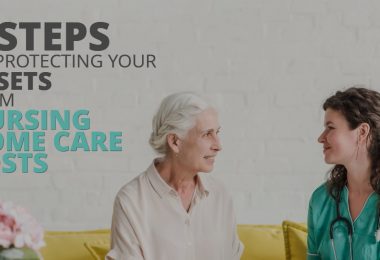 6 STEPS TO PROTECTING YOUR ASSETS FROM NURSING HOME CARE COSTS-HaimanHogue